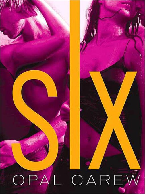Title details for Six by Opal Carew - Wait list